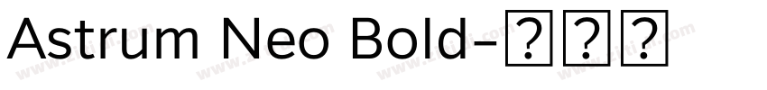 Astrum Neo Bold字体转换